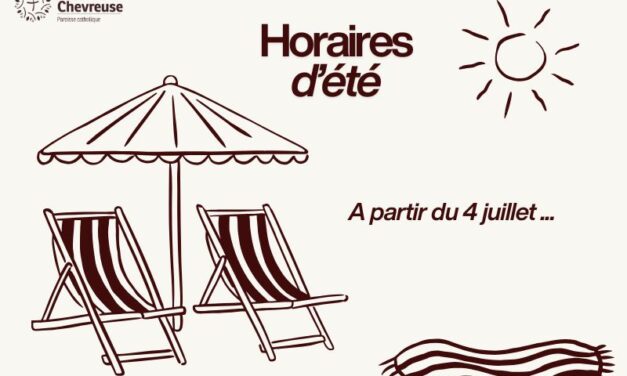 Horaires d&rsquo;été à partir du 4 juillet