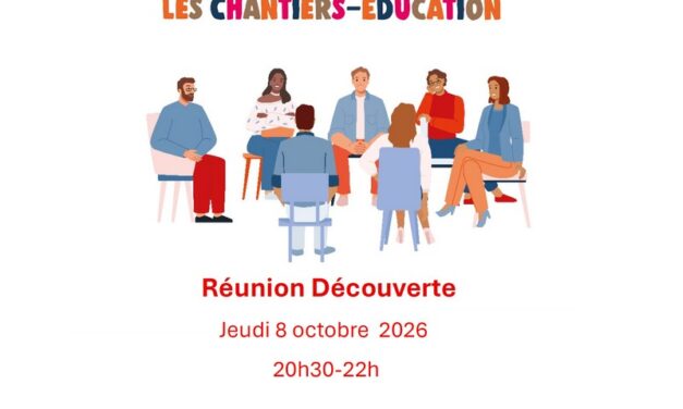Les Chantiers-Éducation : Réunion découverte